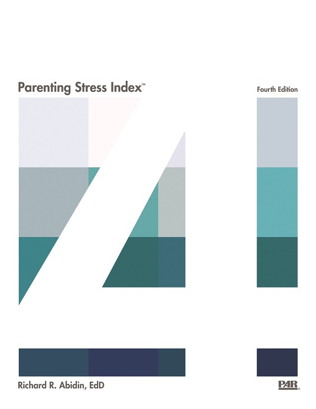 Parenting Stress Index, Fourth Edition (PSI-4) Parenting Stress Index, Fourth Edition (PSI-4)